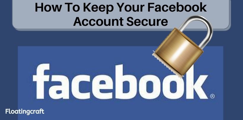 How To Secure Your Facebook Account